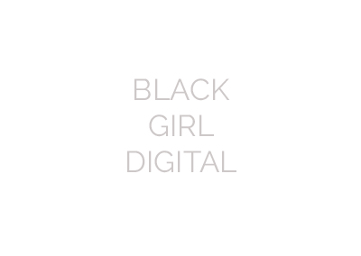 Black Girl Digital